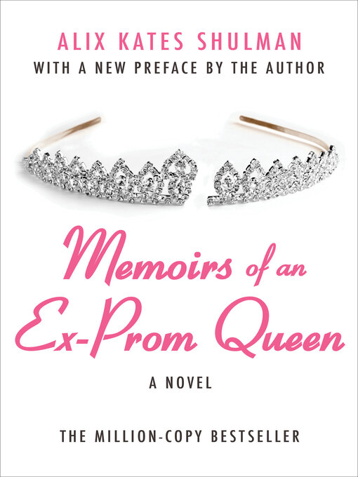 Title details for Memoirs of an Ex-Prom Queen by Alix Kates Shulman - Wait list